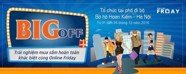 thương mại điện tử, mua hàng trực tuyến, ngày mua sắm trực tuyến, Online Friday, BigOFF, VECOM, Online Friday 2016,