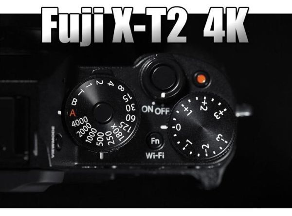 Fuji sẽ trang bị 4K cho X-T2 thay vì X-Pro 2