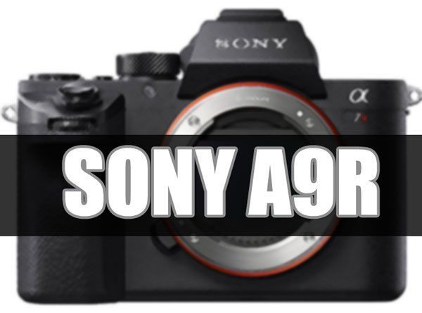 Sony A9/A9R, máy ảnh DSLR, máy ảnh siêu phân giải, máy ảnh siêu sắc nét, Sony