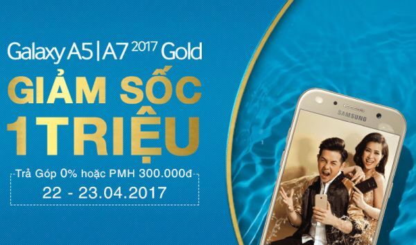 Galaxy A5, Galaxy A7 2017 phiên bản màu vàng giảm giá hấp dẫn