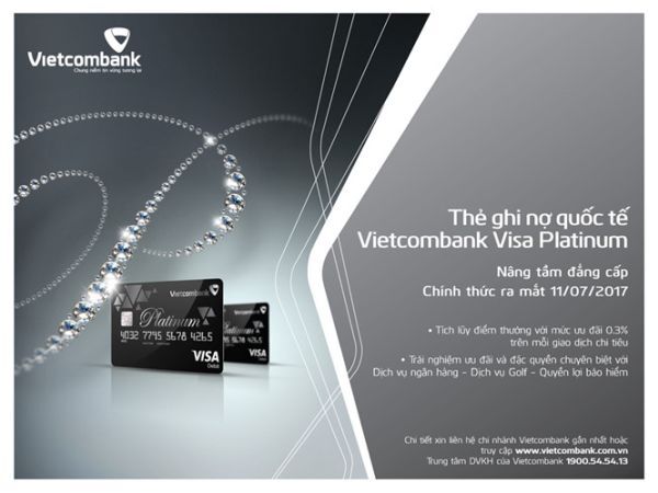 Vietcombank Visa Platinum sẽ ra mắt vào ngày 11/7