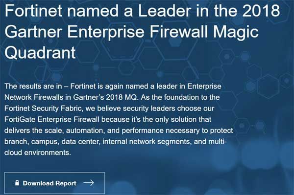 Fortinet dẫn đầu danh sách Magic Quadrant 2018 về giải pháp Tường lửa
