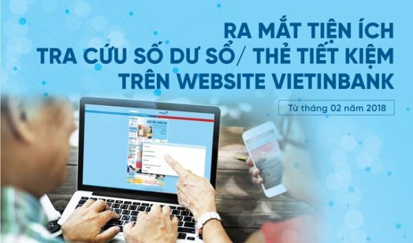 VietinBank ra mắt tiện ích tra cứu số dư sổ tiết kiệm trên website