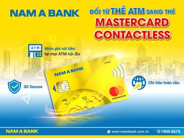 Nam A Bank Mastercard Contactless là dòng thẻ thế hệ mới sử dụng công nghệ chip EMV theo chuẩn quốc tế