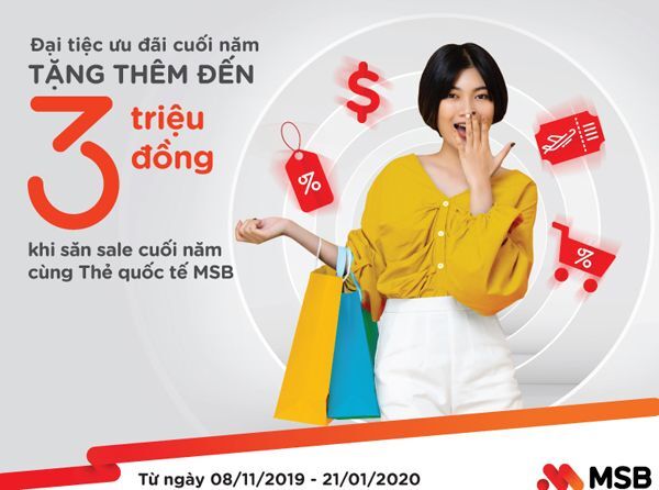 "Đại tiệc ưu đãi cuối năm" cho chủ thẻ MSB