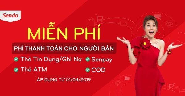 Sendo miễn phí thanh toán cho tất cả nhà bán hàng