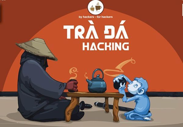 an toàn thông tin, hội thảo bảo mật, Trà Đá Hacking, Trà đá Hacking #8,