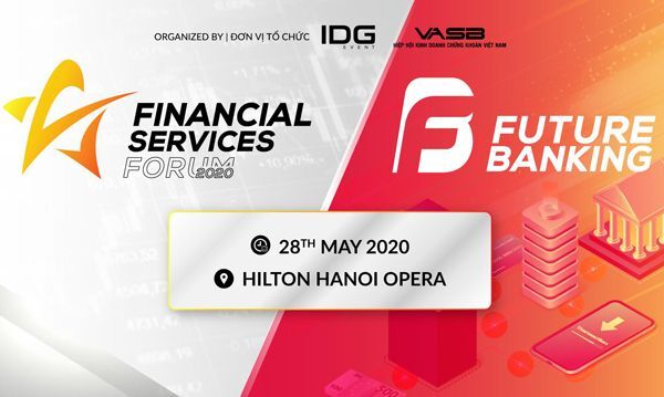 tài chính, IDG Việt Nam, Tài chính – Ngân hàng, Covid-19, Future Banking 2020, Diễn đàn dịch vụ tài chính, 