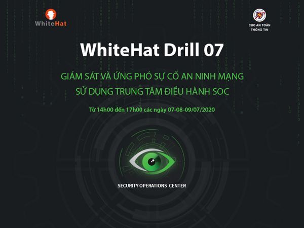  Bkav, soc, Diễn tập an ninh mạng, Trung tâm điều hành, WhiteHat Drill 07, 