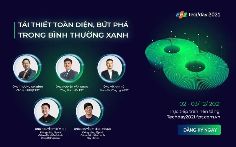 FPT Techday 2021: Khai phá sức mạnh công nghệ, giúp DN bứt phá trong Bình Thường Xanh