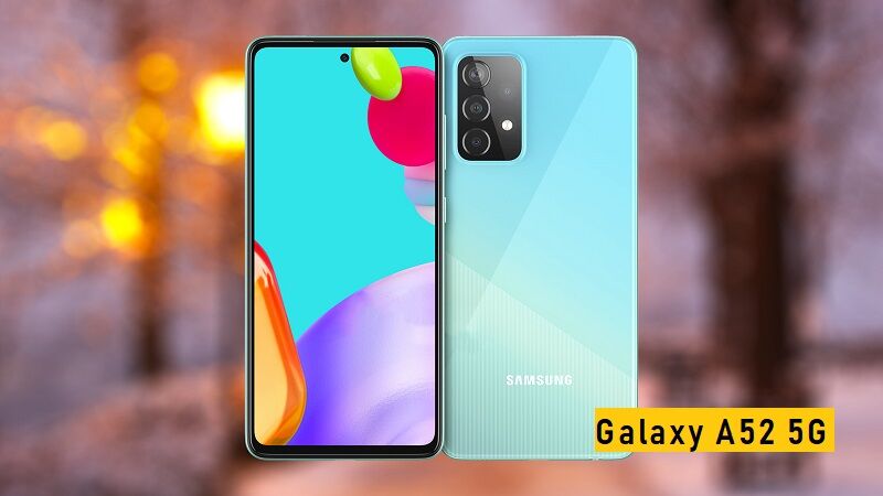 Galaxy A52 5G mở bán tại Việt Nam, giá 10,99 triệu đồng