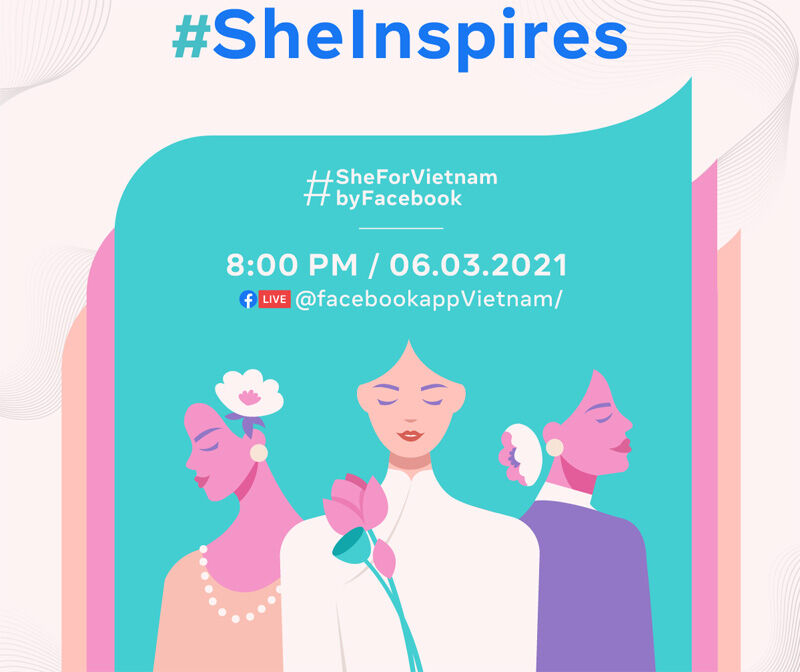 Facebook khởi động chương trình #SheForVietnam hỗ trợ phụ nữ khởi nghiệp