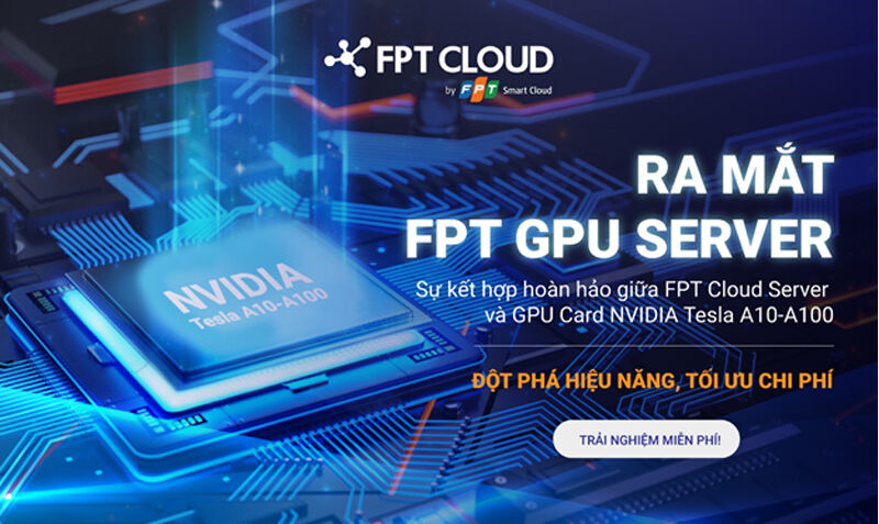 FPT Cloud ra mắt dịch vụ GPU Server thế hệ mới