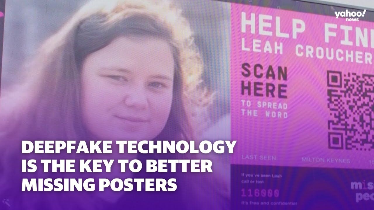 Công nghệ Deepfake hỗ trợ tìm kiếm người mất tích