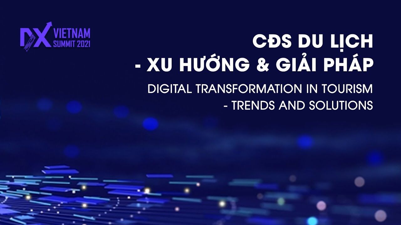 Hội thảo chuyển đổi số Du lịch - Xu hướng và Giải pháp