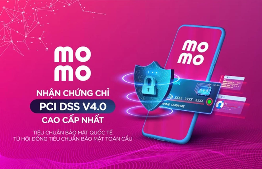 MoMo trở thành Fintech đầu tiên tại Việt Nam nhận chứng chỉ bảo mật quốc tế PCI DSS