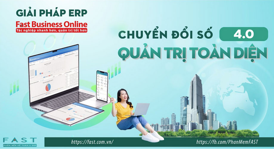 Giải pháp ERP Fast Business Online: Quản trị toàn diện doanh nghiệp 4.0