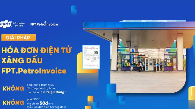 FPT.PetroInvoice - giải pháp tự động hoá xuất hóa đơn bán lẻ xăng dầu