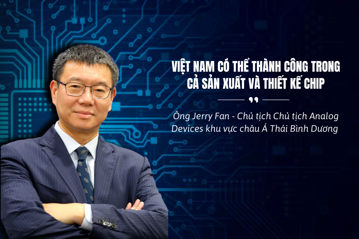 Đại gia bán dẫn Analog Devices nói về chiến lược bán dẫn của Việt Nam