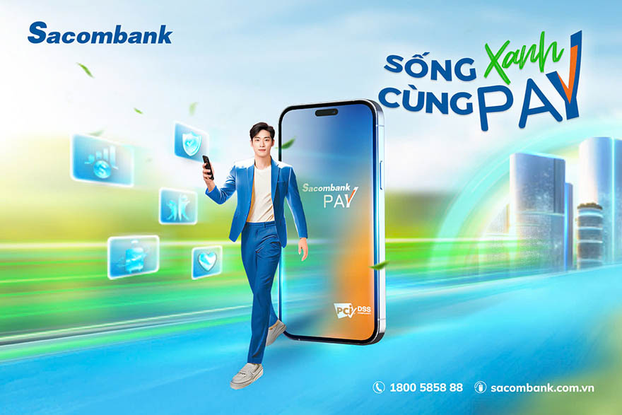 Sống xanh dễ dàng với Sacombank Pay