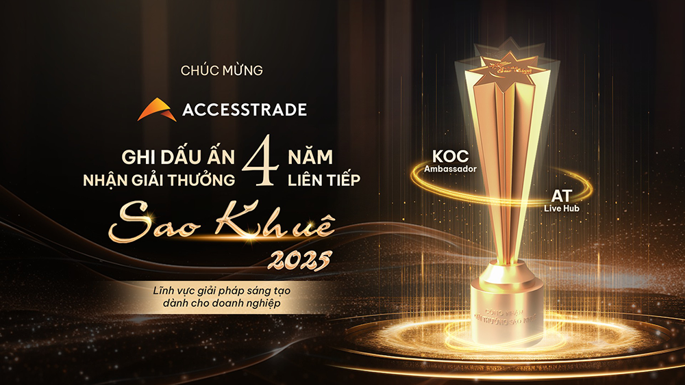 ACCESSTRADE: Hành trình sáng tạo với giải pháp công nghệ đột phá