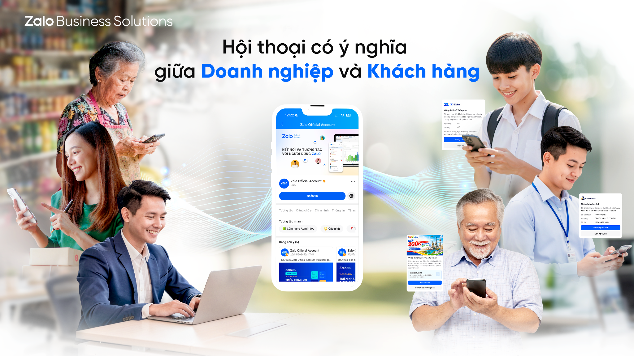 Zalo Business Solutions tập trung vào mục tiêu nuôi dưỡng mối quan hệ bền vững giữa Doanh nghiệp và khách hàng