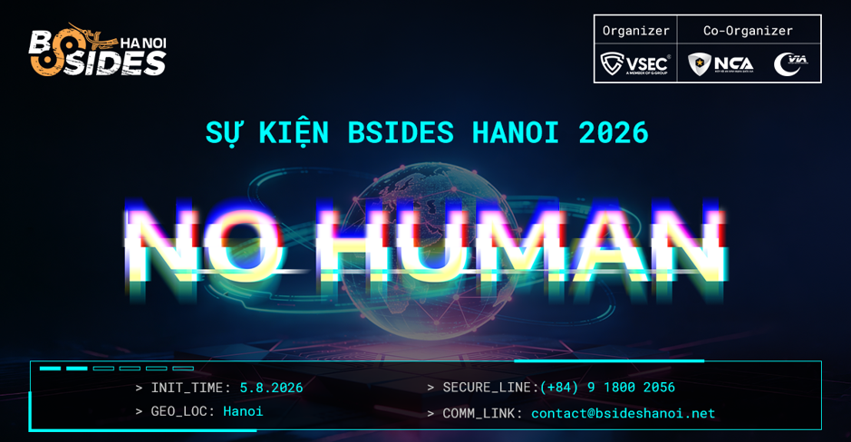 BSides Hanoi 2026:  Con người ở đâu, làm gì trong kỷ nguyên AI?