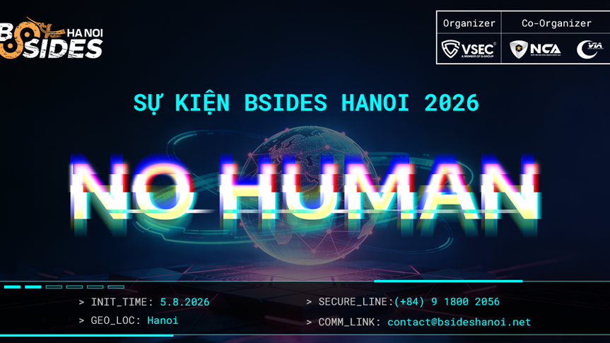 BSides Hanoi 2026:  Con người ở đâu, làm gì trong kỷ nguyên AI?