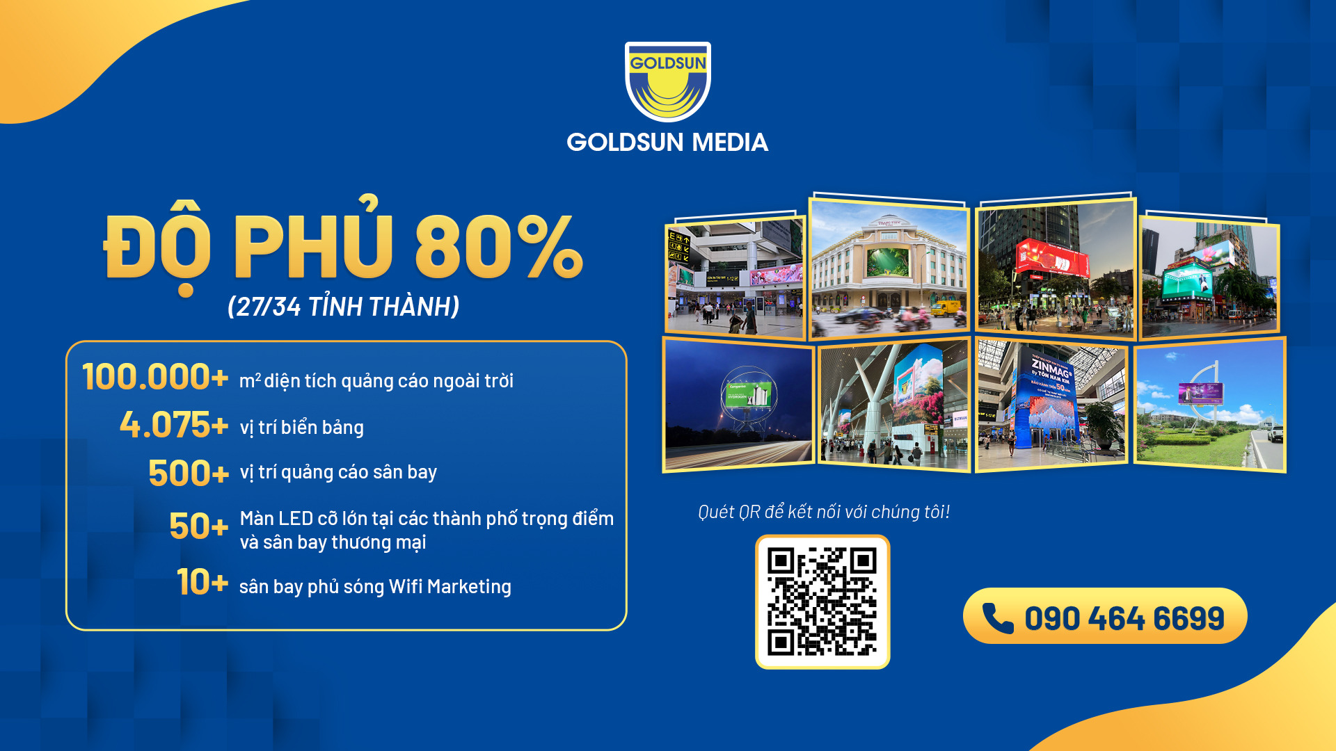 Goldsun Media sở hữu mạng lưới quảng cáo ngoài trời quy mô lớn với độ phủ 80% trên toàn quốc.