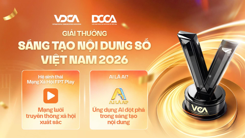 FPT Play thắng lớn tại Giải thưởng Sáng tạo Nội dung số Việt Nam 2026