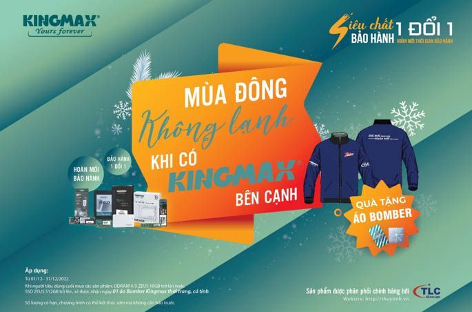 Mùa đông không lạnh khi có KINGMAX bên cạnh