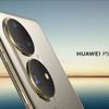 Huawei P50 series sẽ được phát hành trên toàn cầu