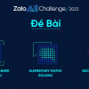 Zalo AI Challenge 2023: Xây dựng mô hình AI tự giải toán, thiết kế hình ảnh và sáng tác nhạc