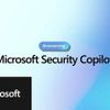 Microsoft sẽ tính phí Security for Copilot sau thời gian thử nghiệm