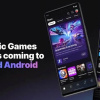 Cửa hàng trò chơi Epic Games Store sắp mở cửa trên Android