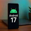 Android 17 chuẩn bị có nâng cấp lớn cho game thủ