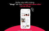 TikTok Shop ra mắt tính năng Trung tâm Mua sắm