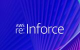 Loạt đổi mới sáng tạo về bảo mật được công bố tại AWS re:Inforce