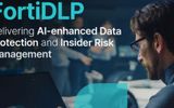 FortiDLP - giải pháp quản lý rủi ro nội bộ và bảo vệ dữ liệu ứng dụng AI