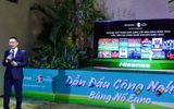Hisense hợp tác Viettel tài trợ phát sóng chính thức Euro 2024 tại Việt Nam