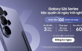 Từ hôm nay, người dùng có thể đăng ký trải nghiệm Galaxy S26 series