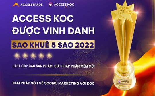 Ứng dụng công nghệ vào lĩnh vực Influencer Marketing, Nền tảng ACCESS KOC được vinh danh với giải thưởng Sao Khuê 5 sao