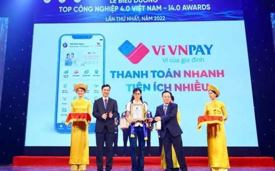 Ví điện tử VNPAY đạt giải Top Công nghệ 4.0 Việt Nam 2022
