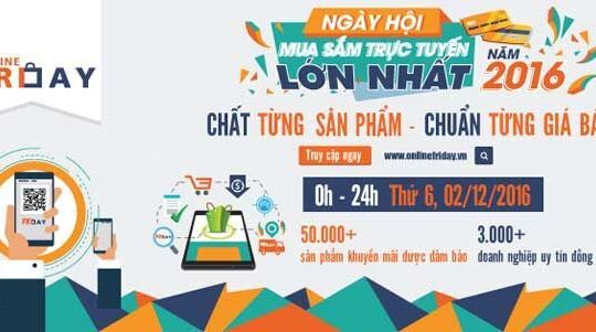 Online Friday 2016 sẽ "chất" và "chuẩn"