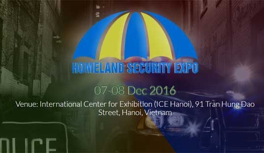 Homeland Security Expo 2016 sẽ diễn ra ngày 7-8/12 tại Hà Nội