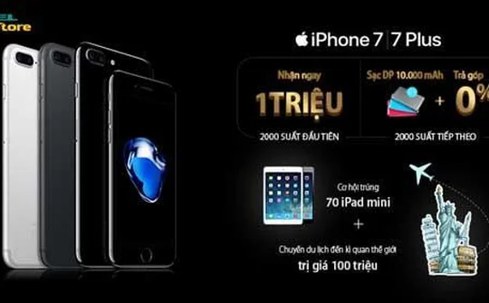 Viettel Store giảm 1 triệu đồng đặt cho khách hàng đặt trước iPhone 7