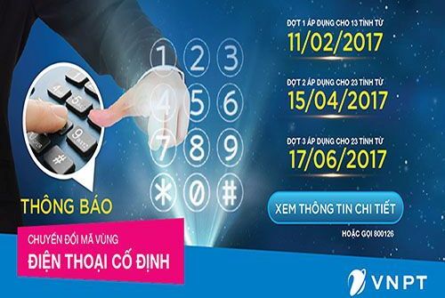 VNPT VinaPhone ra mắt tổng đài giải đáp thông tin về đổi mã vùng điện thoại cố định