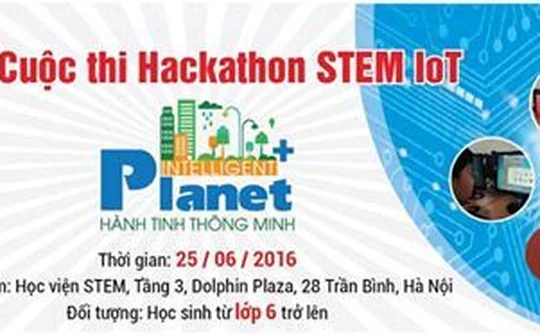 HACKATHON STEM IOT 2016: Sân chơi cho học sinh đam mê công nghệ