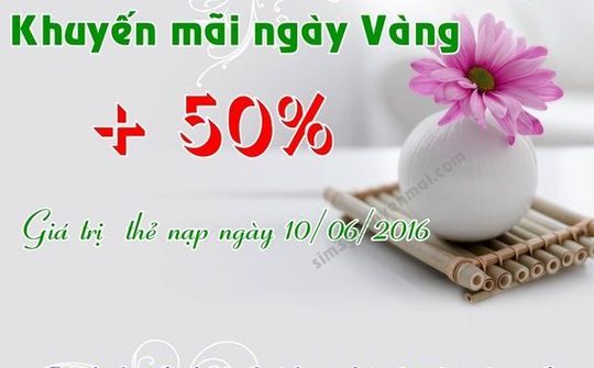 VinaPhone tặng 50% giá trị thẻ nạp trong ngày 10/6