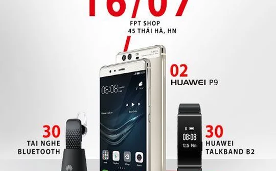 Huawei P9 chính thức mở bán với nhiều phần quà tặng giá trị